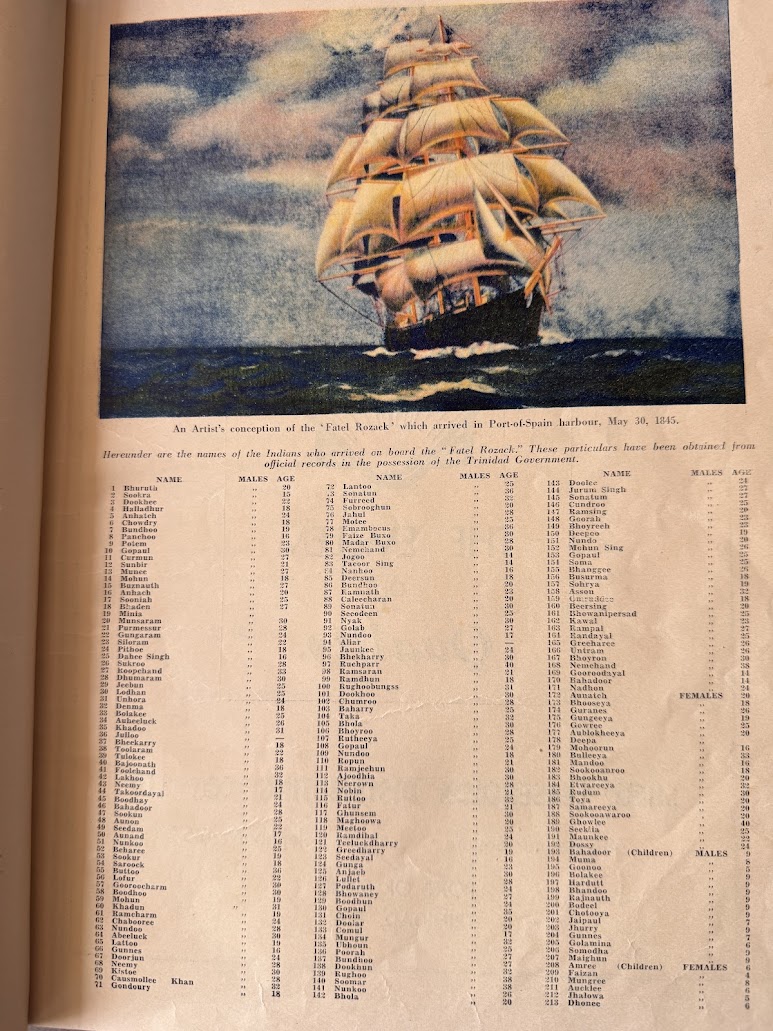 A sobering listing of the 225 names of the first batch of indentured workers to arrive in Trinidad to work the estates.  The Fatel Razack sa