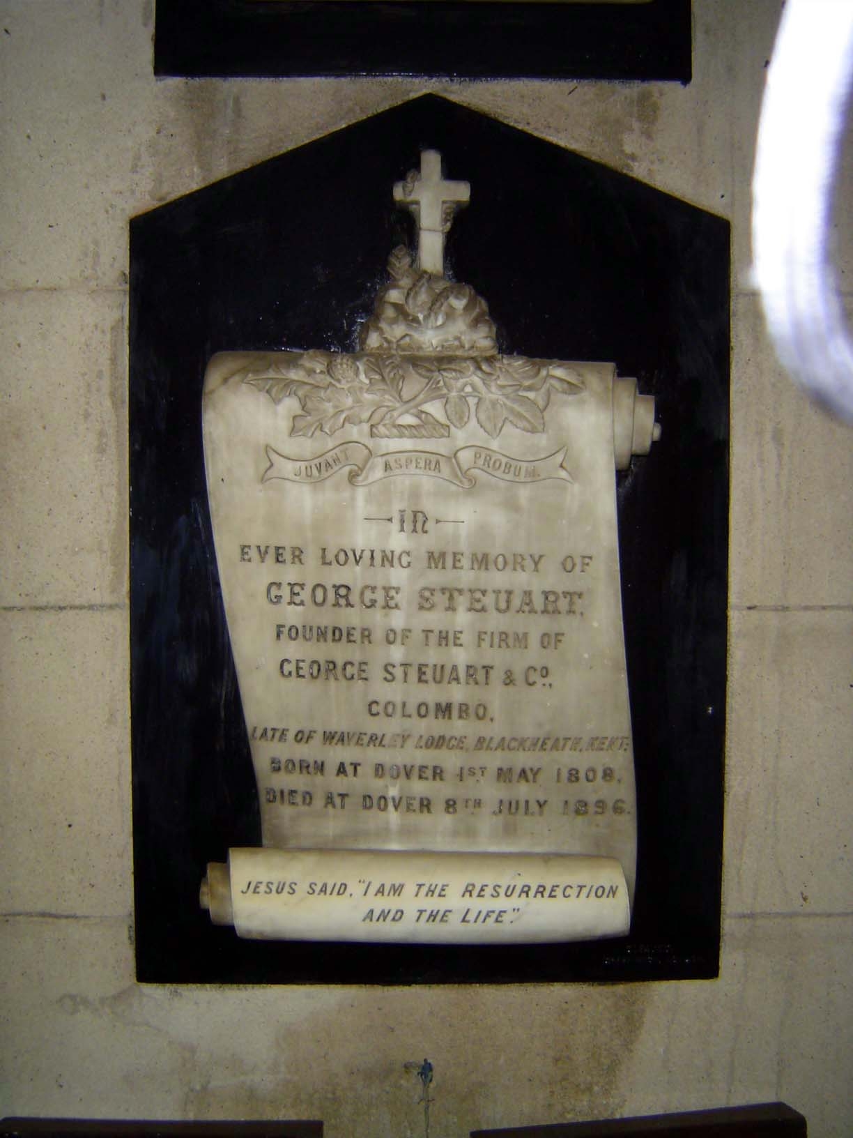 Juvent Aspera Probum. In ever loving memory of George Steuart, founder of the firm of George Steuart & Co., Colombo, late of Waverly Lodge,