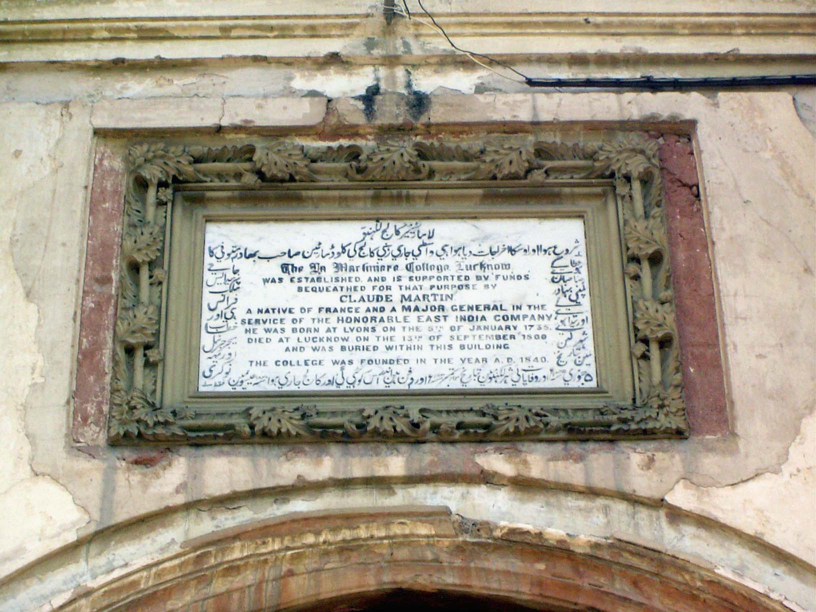 A plaque explains the school's establishment in 1840. Martin despised Asaf-ud-Daula but served him loyally. Having built a mansion, Martin s