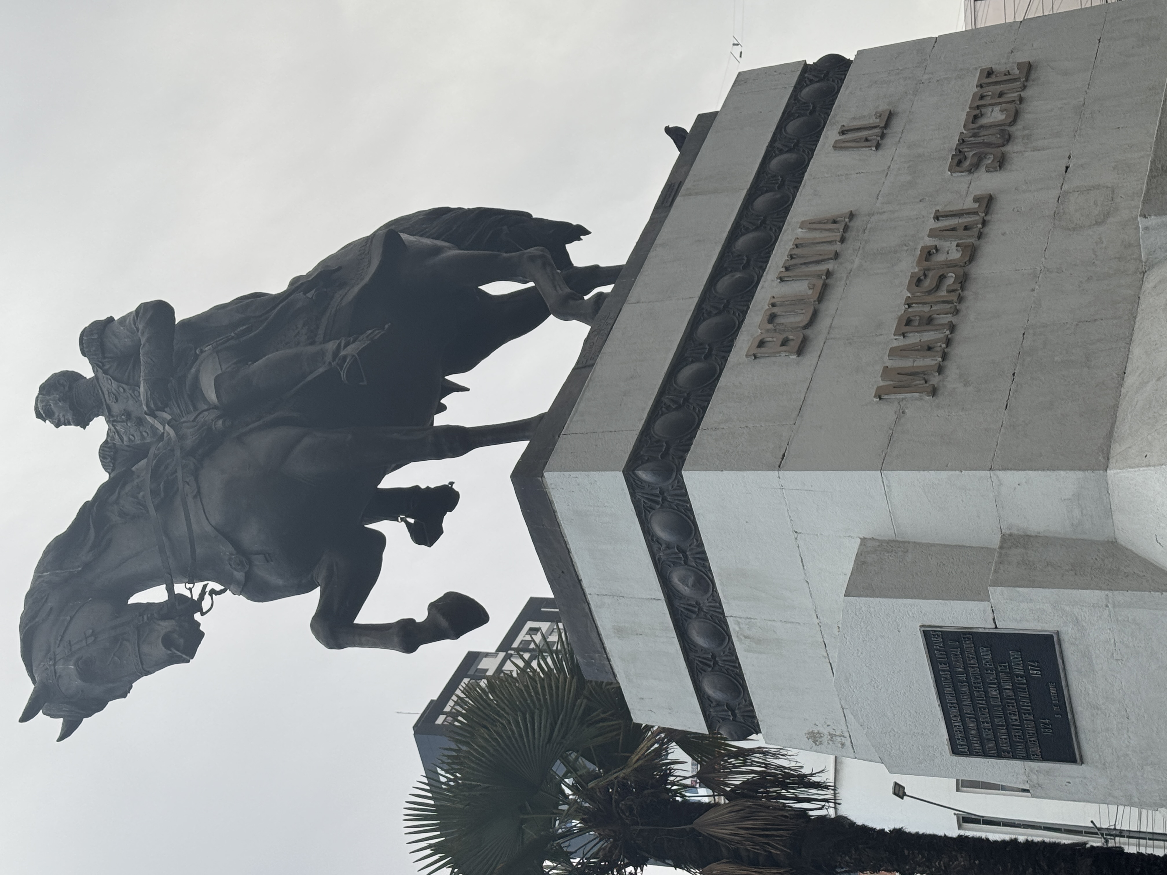 The patriotic drum gets a lot of beating.  Here's Mariscal or Marshal Sucre, erected in 1926 to mark a century of independence.   Sucre also