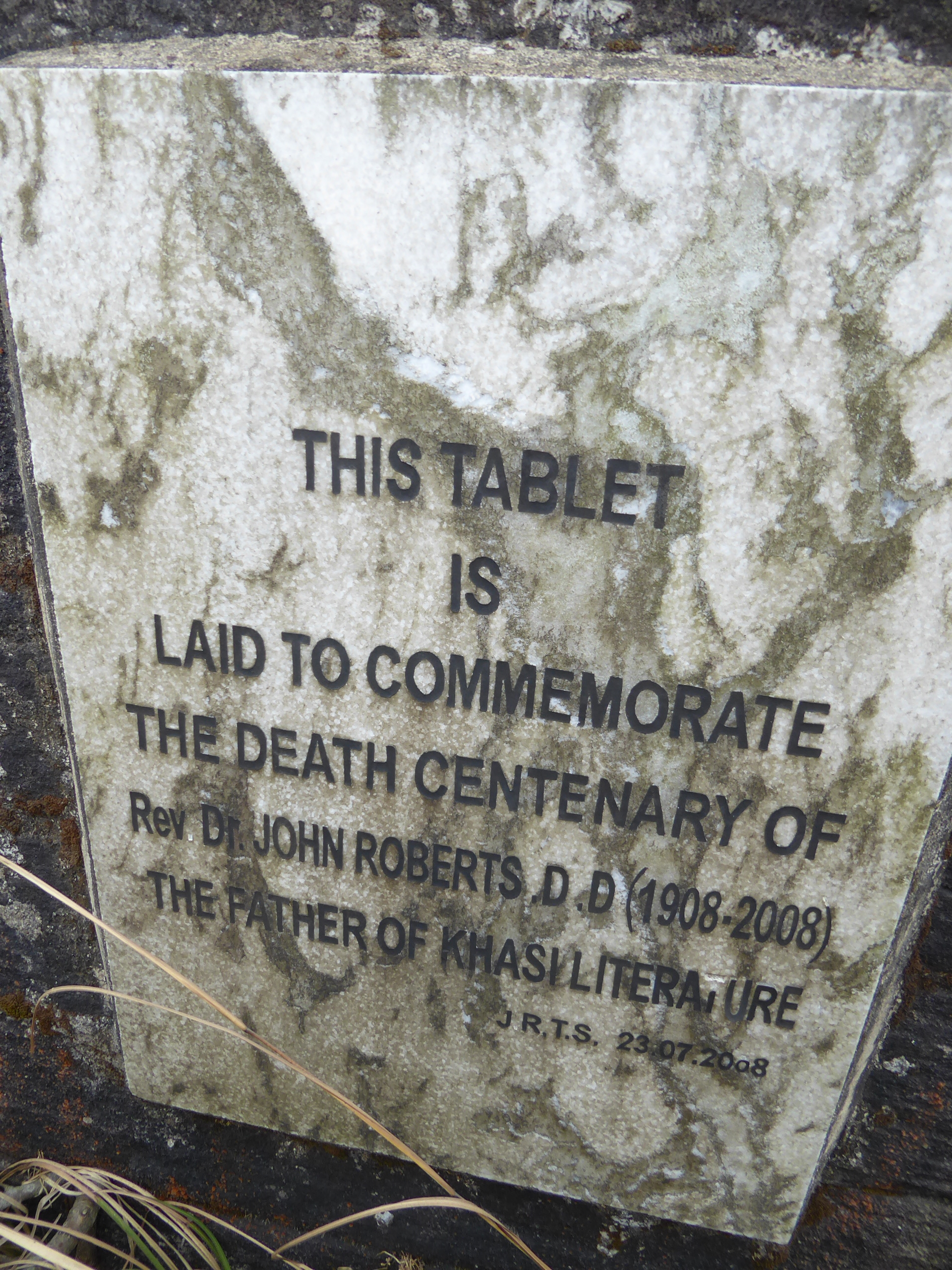 A newer memorial has been added. The last line alludes to the fact that Roberts translated the Bible into Khasi.
